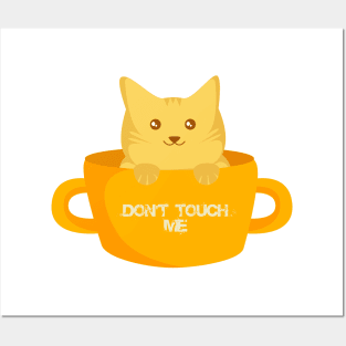 the cat don't touch me Posters and Art